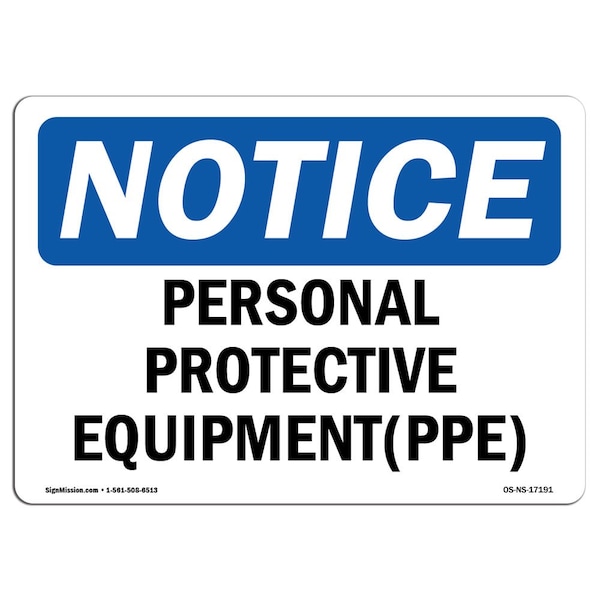 OSHA Sign, Personal Protective Equipment PPE, 24in X 18in Rigid Plastic, 24" W, 18" H, Landscape